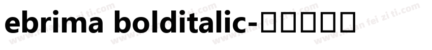 ebrima bolditalic字体转换